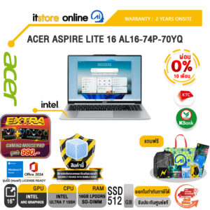 [ผ่อน 0% 10 เดือน] ACER ASPIRE LITE 16 AL16-74P-70YQ /Ultra 7 155H /ประกัน 2 Years Onsite/BY ITSTORE ONLINE