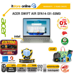 [ผ่อน 0% 10 เดือน]ACER SWIFT AIR SFA14-I31-53M3 /Core 5 320/ประกัน 2 Years Onsite/BY ITSTORE-ONLINE