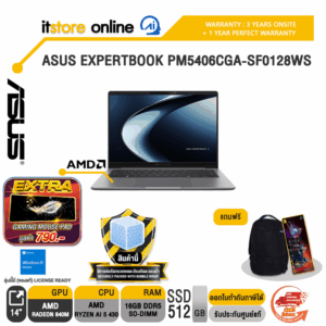 ASUS EXPERTBOOK PM5406CGA-SF0128WS /Ryzen AI 5 430 /ประกัน 3 Years Onsite + 1Y Perfect warranty