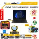 [ผ่อน 0% 10 เดือน]LENOVO THINKPAD E14 GEN 7 21SX00DETH /Ultra 5 225U/ประกัน 3 Years Premier Support/BY ITSTORE-ONLINE