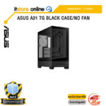 ASUS A31 TG BLACK CASE/NO FAN /ประกัน 2 Years/BY ITSTORE-ONLINE