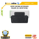 ACER LW1800 KEYBOARD BLACK (ZL.Z01ST.01N) /ประกัน 1 Year/BY ITSTORE-ONLINE