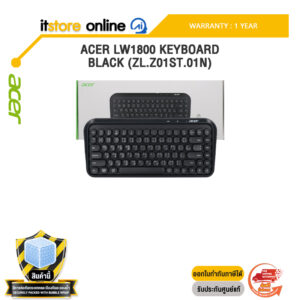 ACER LW1800 KEYBOARD BLACK (ZL.Z01ST.01N) /ประกัน 1 Year/BY ITSTORE-ONLINE