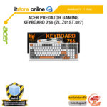 ACER PREDATOR GAMING KEYBOARD 756 (ZL.Z01ST.027) /ประกัน 1 Year/BY ITSTORE-ONLINE