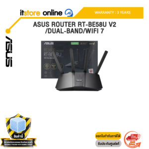 ASUS ROUTER RT-BE58U V2 /DUAL-BAND/WIFI 7 /ประกัน 3 Years/BY ITSTORE-ONLINE