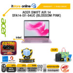 ACER SWIFT AIR 14 SFA14-I31-54UC (BLOSSOM PINK) /Core 5 320 /ประกัน 3 Years Onsite/BY ITSTORE ONLINE