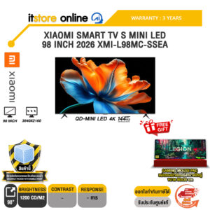 XIAOMI SMART TV S MINI LED 98 2026 XMI-L98MC-SSEA /ประกัน 3 Years/BY ITSTORE ONLINE
