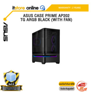 ASUS CASE PRIME AP202 TG ARGB BLACK (WITH FAN) /ประกัน 2 Years/BY ITSTORE-ONLINE