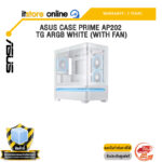 ASUS CASE PRIME AP202 TG ARGB WHITE (WITH FAN) /ประกัน 2 Years/BY ITSTORE-ONLINE