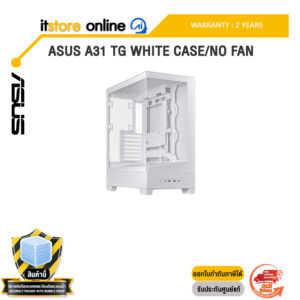 ASUS A31 TG WHITE CASE/NO FAN /ประกัน 2 Years/BY ITSTORE-ONLINE