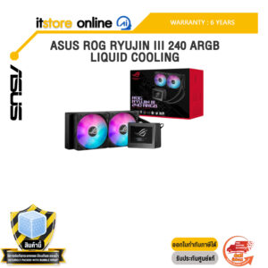 ASUS ROG RYUJIN III 240 ARGB LIQUID COOLING /ประกัน 6 Years/BY ITSTORE-ONLINE