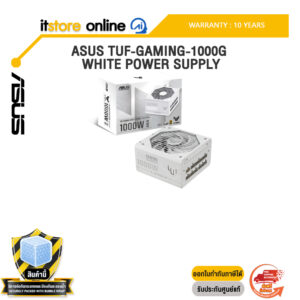 ASUS TUF-GAMING-1000G WHITE POWER SUPPLY /ประกัน 10 Years/BY ITSTORE-ONLINE