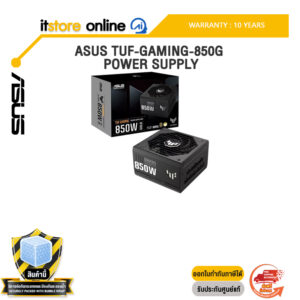 ASUS TUF-GAMING-850G POWER SUPPLY /ประกัน 10 Years/BY ITSTORE-ONLINE