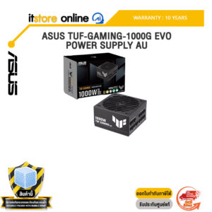 ASUS TUF-GAMING-1000G EVO POWER SUPPLY AU /ประกัน 10 Years/BY ITSTORE-ONLINE