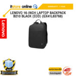 LENOVO 16-INCH LAPTOP BACKPACK B210 BLACK (ECO) (GX41L83768) /ประกัน 1 Year/BY ITSTORE-ONLINE