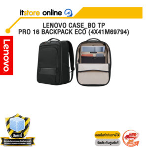 LENOVO CASE_BO TP PRO 16 BACKPACK ECO (4X41M69794)/BY ITSTORE-ONLINE