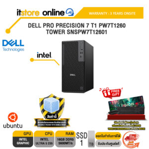 DELL PRO PRECISION 7 T1 PW7T1260 TOWER SNSPW7T12601 /Ultra 5 235/ประกัน 3 Years Onsite/BY ITSTORE-ONLINE
