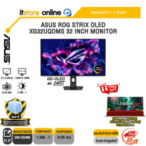 ASUS ROG STRIX OLED XG32UQDMS 32 INCH MONITOR (QD-OLED 4K 240Hz)/ประกัน 3 Years/BY ITSTORE-ONLINE