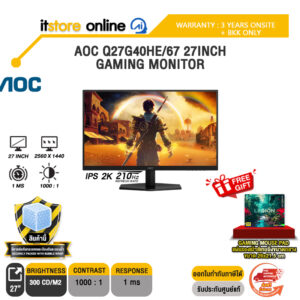 AOC Q27G40HE/67 27 INCH GAMING MONITOR (IPS 2K 210Hz)/ประกัน 3 Years ONSITE + BKK ONLY/BY ITSTORE-ONLINE