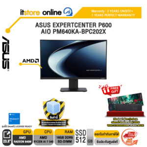 ASUS EXPERTCENTER P600 AIO PM640KA-BPC202X /Ryzen AI 7 345/ประกัน 3 Years Onsite + 1 Year PW/BY ITSTORE-ONLINE
