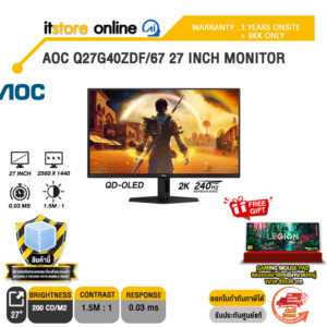 AOC Q27G40ZDF/67 27 INCH MONITOR (QD-OLED 2K 240Hz)/ประกัน 3 Years ONSITE + BKK ONLY/BY ITSTORE-ONLINE