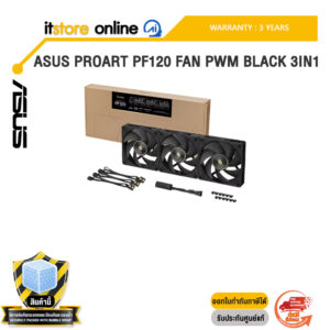 ASUS PROART PF120 FAN PWM BLACK 3IN1 /ประกัน 3 Years/BY ITSTORE-ONLINE