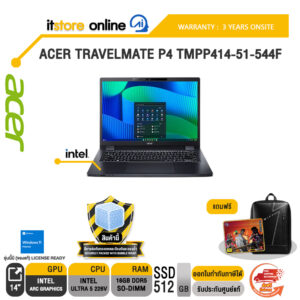 ACER TRAVELMATE P4 TMPP414-51-544F /Core 5 120U/ประกัน 3 Years Onsite/BY ITSTORE-ONLINE
