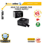 [ผ่อน 0% 3 เดือน]ASUS TUF-GAMING-750B POWER SUPPLY /ประกัน 6 Years/BY ITSTORE-ONLINE