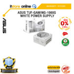 [ผ่อน 0% 3 เดือน]ASUS TUF-GAMING-1000G WHITE POWER SUPPLY /ประกัน 10 Years/BY ITSTORE-ONLINE
