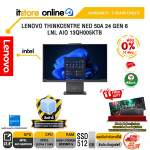 [ผ่อน 0% 10 เดือน]LENOVO THINKCENTRE NEO 50A 24 GEN 6 LNL AIO 13QH005KTB /Ultra 7 256V/ประกัน 3 Years Premium Care/BY ITSTORE-ONLINE