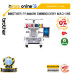[ผ่อน 0% 10 เดือน] BROTHER PR1060W EMBROIDERY MACHINE /ประกัน 1 Year/BY ITSTORE ONLINE
