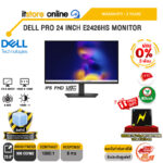 [ผ่อน 0% 3 เดือน]DELL PRO 24 INCH E2426HS MONITOR (IPS FHD 120Hz)/ประกัน 3 Years/BY ITSTORE-ONLINE
