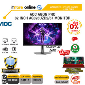 [ผ่อน 0% 10 เดือน]AOC AGON PRO 32 INCH AG326UZD2/67 MONITOR (QD-OLED 4K 240Hz)/ประกัน 3 Years ONSITE + BKK ONLY/BY ITSTORE-ONLINE
