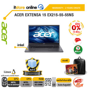 [ผ่อน 0% 10 เดือน]ACER EXTENSA 15 EX215-55-55NS /i5-1235U/ประกัน 2 Years Onsite/BY ITSTORE-ONLINE