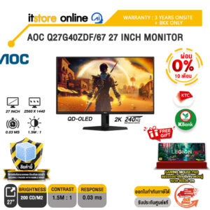 [ผ่อน 0% 10 เดือน]AOC Q27G40ZDF/67 27 INCH MONITOR (QD-OLED 2K 240Hz)/ประกัน 3 Years ONSITE + BKK ONLY/BY ITSTORE-ONLINE