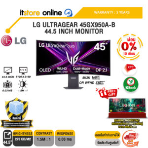 [ผ่อน 0% 10 เดือน] LG ULTRAGEAR 45GX950A-B 44.5 INCH MONITOR (OLED 5K2K 165Hz WFHD 330Hz Dual Mode ) /ประกัน 3 Years/BY ITSTORE ONLINE