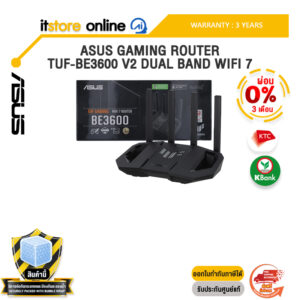 [ผ่อน 0% 3 เดือน]ASUS GAMING ROUTER TUF-BE3600 V2 DUAL BAND WIFI 7 /ประกัน 3 Years/BY ITSTORE-ONLINE