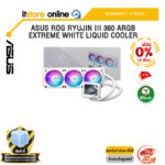 [ผ่อน 0% 10 เดือน]ASUS ROG RYUJIN III 360 ARGB EXTREME WHITE LIQUID COOLER /ประกัน 6 Years/BY ITSTORE-ONLINE