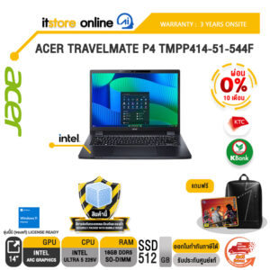 [ผ่อน 0% 10 เดือน]ACER TRAVELMATE P4 TMPP414-51-544F /Core 5 120U/ประกัน 3 Years Onsite/BY ITSTORE-ONLINE