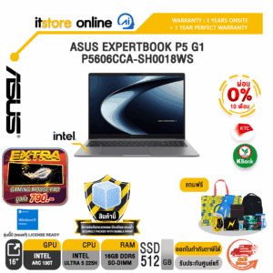 [ผ่อน 0% 10 เดือน]ASUS EXPERTBOOK P5 G1 P5606CCA-SH0018WS /Ultra 5 225H/ประกัน 3 Years Onsite + 1 YW/BY ITSTORE-ONLINE