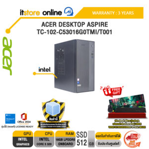 ACER DESKTOP ASPIRE TC-102-C53016G0TMI/T001 /Core 5 320 /ประกัน 3 Years/BY ITSTORE ONLINE