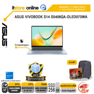 ASUS VIVOBOOK S14 S5408QA-OLED073WA /Snapdragon X X1 26 101/ประกัน 3 Years Onsite + 1Y Perfect warranty/BY ITSTORE ONLINE