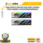 RAM APACER PANTHER RGB 32GB (16GBX2) DDR5 6400MHz (AH5U32G64C6529BAA2) /ประกัน LIFETIME/BY ITSTORE-ONLINE