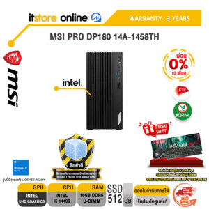 [ผ่อน 0% 10 เดือน] MSI PRO DP180 14A-1458TH /i5-14400 /ประกัน 3 YEARS/BY ITSTORE ONLINE