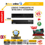 [ผ่อน 0% 10 เดือน]LENOVO THINKCENTRE PC M70Q GEN 5 12TDS0P900 /i3-14100T/ประกัน 3 Years Onsite/BY ITSTORE-ONLINE