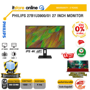 [ผ่อน 0% 10 เดือน]PHILIPS 27B1U3900/01 27 INCH MONITOR (IPS 4K 60Hz)/ประกัน 3 Years/BY ITSTORE-ONLINE